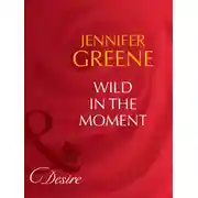 Постер книги Wild in the Moment
