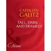 Постер книги Tall, Dark...And Framed?