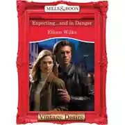 Постер книги Expecting...And In Danger