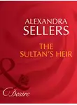 ALEXANDRA SELLERS - The Sultan's Heir