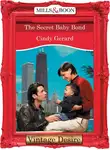 Cindy Gerard - The Secret Baby Bond
