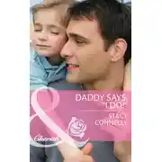 Постер книги Daddy Says, ''I Do!''