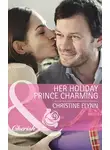 Christine Flynn - Her Holiday Prince Charming