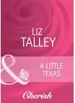 Liz Talley - A Little Texas