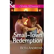 Постер книги Small-Town Redemption