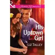 Постер книги His Uptown Girl