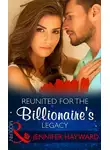 Amanda Cinelli - Reunited For The Billionaire's Legacy