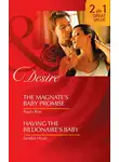 Сандра Хьятт - The Magnate’s Baby Promise / Having the Billionaire's Baby: The Magnate’s Baby Promise / Having the Billionaire's Baby