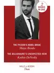 Майя Бэнкс - The Tycoon's Rebel Bride / The Billionaire's Unexpected Heir: The Tycoon's Rebel Bride