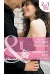 Myrna Mackenzie - Riches to Rags Bride / The Heiress's Baby: Riches to Rags Bride / The Heiress's Baby
