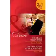 Постер книги His Black Sheep Bride / The Billionaire Baby Bombshell: His Black Sheep Bride / The Billionaire Baby Bombshell