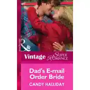 Постер книги Dad's E-mail Order Bride