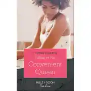 Постер книги Falling For His Convenient Queen