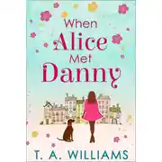 Постер книги When Alice Met Danny