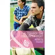 Постер книги The Cowboy She Couldn't Forget