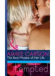 Aimee Carson - The Best Mistake of Her Life