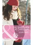 Lilian Darcy - The Baby Made at Christmas