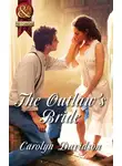 Carolyn Davidson - The Outlaw's Bride