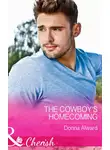 DONNA ALWARD - The Cowboy's Homecoming