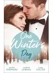 Cara Colter - One Winter's Day: A Diamond in Her Stocking / Christmas Where They Belong / Snowed in at the Ranch