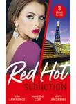 Ким Лоренс - Red-Hot Seduction: The Sins of Sebastian Rey-Defoe / A Taste of Sin / Driving Her Crazy