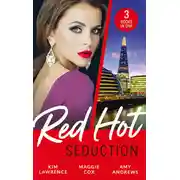Постер книги Red-Hot Seduction: The Sins of Sebastian Rey-Defoe / A Taste of Sin / Driving Her Crazy