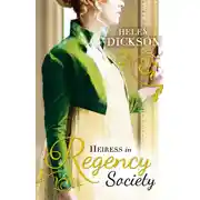 Постер книги Heiress in Regency Society: The Defiant Debutante