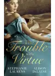 Stephanie Laurens - The Trouble with Virtue: A Comfortable Wife / A Lady By Day