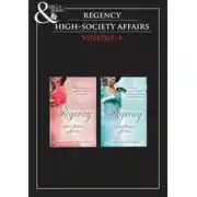 Постер книги Regency High Society Vol 4: The Sparhawk Bride / The Rogue's Seduction / Sparhawk's Angel / The Proper Wife