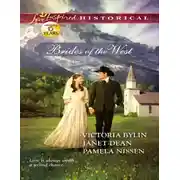 Постер книги Brides of the West: Josie's Wedding Dress / Last Minute Bride / Her Ideal Husband
