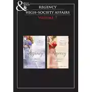 Постер книги Regency High Society Vol 7: A Reputable Rake / The Heart's Wager / The Venetian's Mistress / The Gambler's Heart