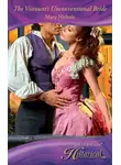 Mary Nichols - The Viscount's Unconventional Bride