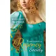 Постер книги Temptation In Regency Society: Unmasking the Duke's Mistress