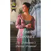 Постер книги The Debutante's Daring Proposal
