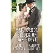Постер книги Mail-Order Brides Of Oak Grove: Surprise Bride for the Cowboy