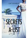 Cat Schield - Secrets Of The A-List