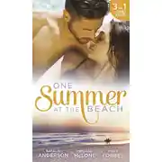 Постер книги One Summer At The Beach: Pleasured by the Secret Millionaire / Not-So-Perfect Princess / Wedding at Pelican Beach