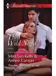 Aimee Carson - That Wild Night: Waking Up Pregnant / The Best Mistake of Her Life