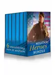 Merline Lovelace - Military Heroes Bundle: A Soldier's Homecoming / A Soldier's Redemption / Danger in the Desert / Strangers When We Meet / Grayson's Surrender / Taking Cover