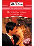 HELEN BIANCHIN - The Seduction Season