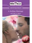 Michelle Reid - A Sicilian Marriage
