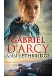 Ann Lethbridge - Gabriel D'Arcy