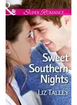Liz Talley - Sweet Southern Nights