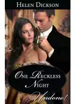 Хелен Диксон - One Reckless Night
