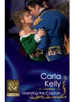 Carla Kelly - Marrying the Captain
