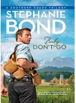 Stephanie Bond - Baby, Don't Go