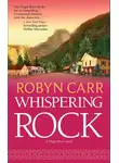 Робин Карр - Whispering Rock