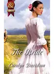 Carolyn Davidson - The Bride