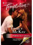 Emily McKay - Perfectly Saucy
