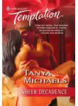 Tanya Michaels - Sheer Decadence